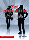 SER EMPRESARIO. NUEVOS MODELOS DE CONDUCTA EMPRESARIAL