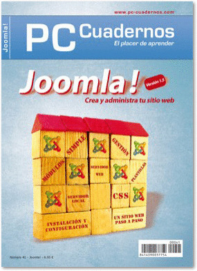 PC CUADERNOS 041: JOOMLA! VERSION 1.5. CREA Y ADMINISTRA TU SITIO WEB