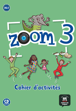 ZOOM 3. CAHIER D'ACTIVITÉS  (+ AUDIO CD)