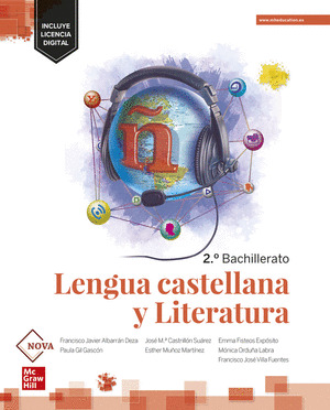 LENGUA CASTELLANA Y LITERATURA 2º BACHILLERATO. NOVA