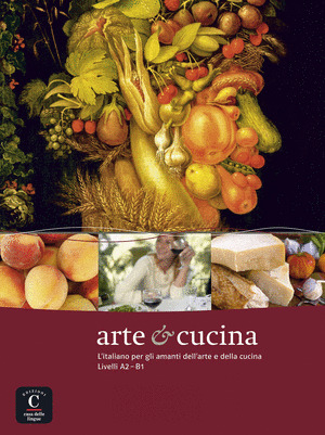 ARTE & CUCINA, LITALIANO PER GLI AMANTI DELLARTE E DELLA CUCINA