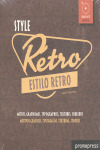 STYLE RÉTRO. ESTILO RETRO: MOTIVOS GRAFICOS, TIPOGRAFIAS, TEXTURAS, COLORES