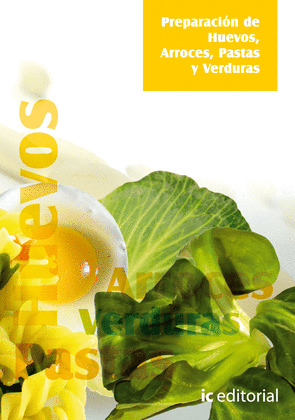 PREPARACION DE HUEVOS, ARROCES, PASTAS Y VERDURAS