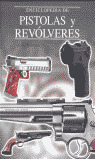 ENCICLOPEDIA PISTOLAS Y REVOLVERES