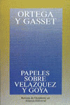 PAPELES SOBRE VELÁZQUEZ Y GOYA