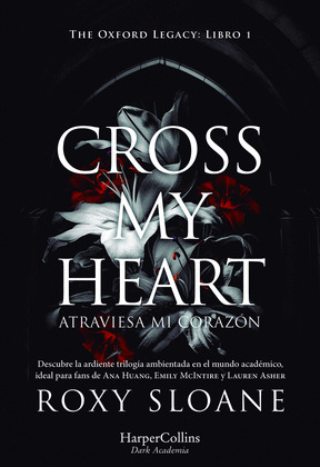 CROSS MY HEART: ATRAVIESA MI CORAZÓN