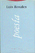 LUIS ROSALES, 1 POESIA