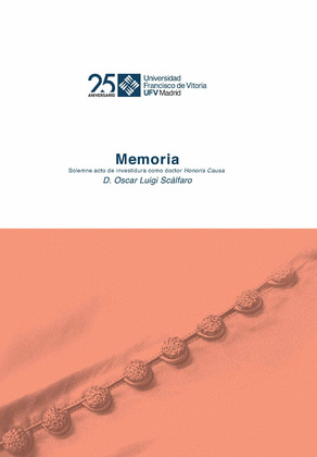 OSCAR LUIGI SCALFARO. MEMORIA. SOLEMNE ACTO DE INVESTIDURA COMO DOCTOR HONORIS C