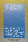 MEDITACIÓN SOBRE LA TÉCNICA Y OTROS ENSAYOS SOBRE CIENCIA Y FILOSOFÍA