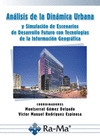 ANALISIS DE LA DINAMICA URBANA Y SIMULACION DE ESCENARIOS DE DESARROLLO FUTURO C