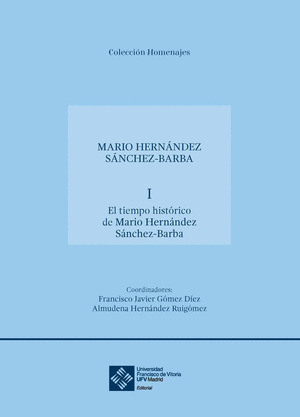EL TIEMPO HISTORICO DE MARIO HERNANDEZ SANCHEZ-BARBA