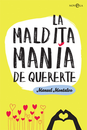 MALDITA MANÍA DE QUERERTE, LA