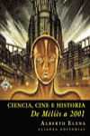 CIENCIA CINE E HISTORIA:DE MELIES A 2001
