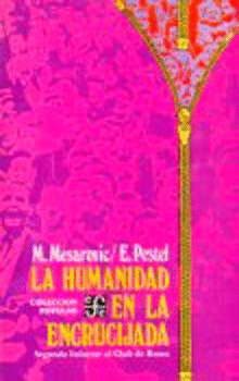 LA HUMANIDAD EN LA ENCRUCIJADA : SEGUNDO INFORME AL CLUB DE ROMA
