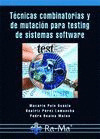 TÉCNICAS COMBINATORIAS Y DE MUTACIÓN PARA TESTING DE SISTEMAS SOFTWARE