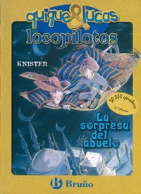 SORPRESA DEL ABUELO, LA -COL. QUIQUE & LUCAS, LOCOPILOTOS