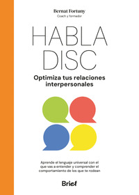 HABLA DISC - OPTIMIZA TUS RELACIONES INTERPERSONALES