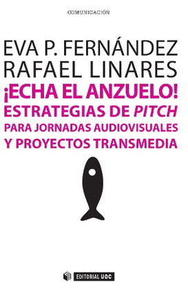 ¡ECHA EL ANZUELO!