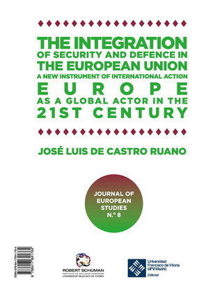 LA INTEGRACIÓN DE LA SEGURIDAD Y LA DEFENSA EN LA UNIÓN EUROPEA