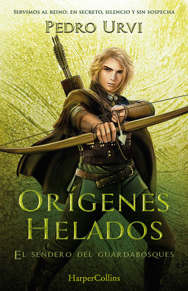 ORIGENES HELADOS (EL SENDERO DEL GUARDABOSQUES, 11)
