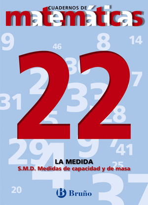 22 SISTEMA METRICO DECIMAL. MEDIDAS DE CAPACIDAD Y DE MASA