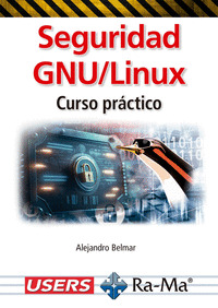 SEGURIDAD GNU;LINUX. CURSO PRACTICO