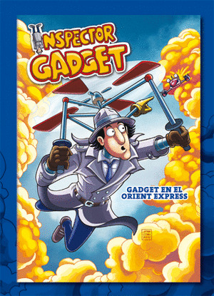 INSPECTOR GADGET: GADGET EN EL ORIENT EXPRESS