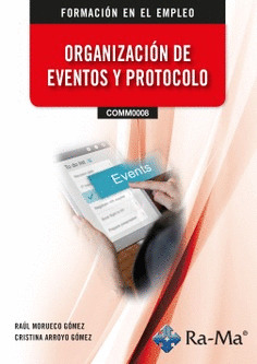 (COMM0008) ORGANIZACIÓN DE EVENTOS Y PROTOCOLO