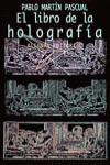 EL LIBRO DE LA HOLOGRAFÍA