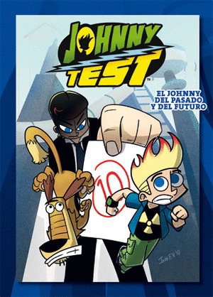 JOHNNY TEST: EL JOHNNY DEL PASADO Y DEL FUTURO