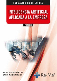 (IFCT0019) INTELIGENCIA ARTIFICIAL APLICADA A LA EMPRESA