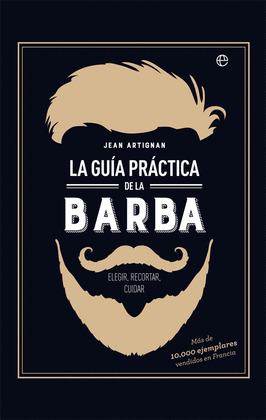 GUÍA PRÁCTICA DE LA BARBA