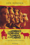HOMBRES QUE MIRABAN FIJAMENTE A LAS CABRAS, LOS