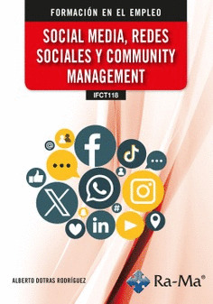 (IFCT118) SOCIAL MEDIA, REDES SOCIALES Y COMMUNITY MANAGEMENT