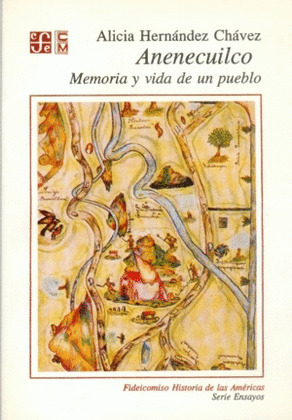 ANENECUILCO. MEMORIA Y VIDA