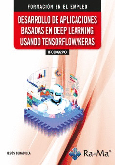 (IFCD092PO) DESARROLLO DE APLICACIONES BASADAS EN DEEP LEARNING USANDO TENSORFLO