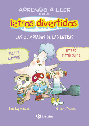OLIMPIADAS DE LAS LETRAS, LAS (APRENDO A LEER CON LAS LETRAS DIVERTIDAS, 3)