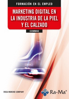 (COMM43) MARKETING DIGITAL EN LA INDUSTRIA DE LA PIEL Y EL CALZADO
