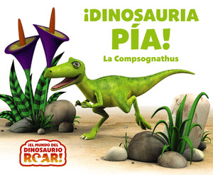 ¡DINOSAURIA PIA! LA COMPSOGNATHUS