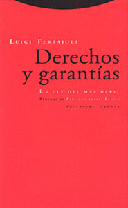 DERECHOS Y GARANTÍAS: LA LEY DEL MAS DÉBIL