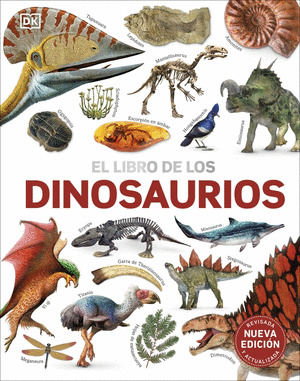 LIBRO DE LOS DINOSAURIOS, EL (NUEVA EDICIÓN REVISADA Y ACTUALIZADA)