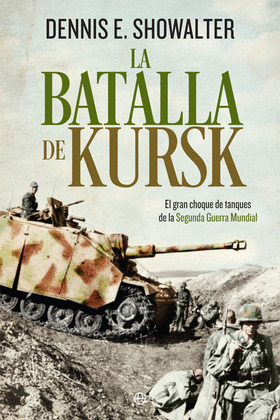 BATALLA DE KURSK, LA