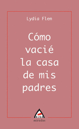 COMO VACIÉ LA CASA DE MIS PADRES