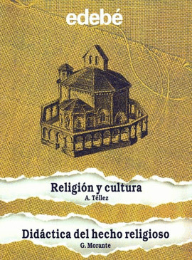 RELIGION Y CULTURA. DIDACTICA DEL HECHO RELIGIOSO