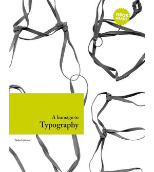 A HOMAGE TO TYPOGRAPHY