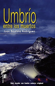 UMBRÍO, ENTRE LOS MUERTOS