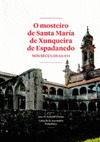 MOSTEIRO DE SANTA MARÍA DE XUNQUEIRA DE ESPADANEDO NOS SÉCULOS XII-XVI, O