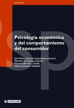 PSICOLOGIA ECONOMICA Y DEL COMPORTAMIENTO DEL CONSUMIDOR