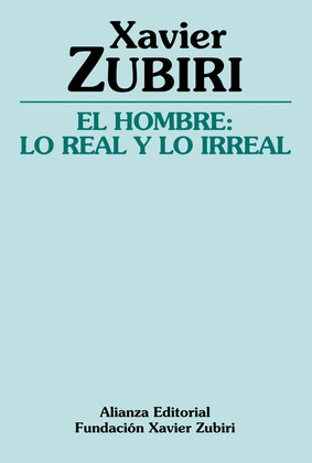 EL HOMBRE:LO REAL Y LO IRREAL