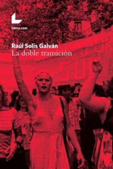 LA DOBLE TRANSICION